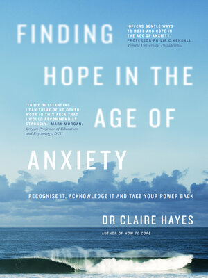 cover image of Finding Hope in the Age of Anxiety